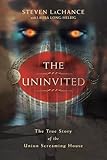 The Uninvited: The True Story of the Union Screaming House