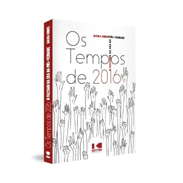 Capa do livro Os Tempos de 2016: o Fascismo na era da Pós-verdade