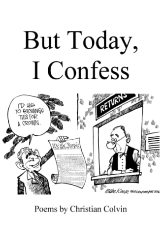 But Today, I Confess