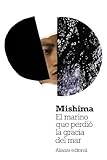  El marino que perdio la gracia del mar (Spanish Edition) by Yukio Mishima(2012-02-14)