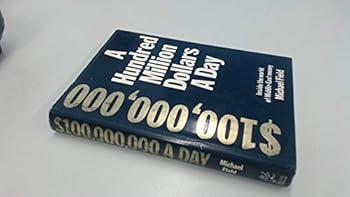 Hardcover A hundred million dollars a day Book