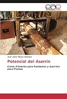 Potencial del Aserrín: Como Alimento para Rumiantes y Sustrato para Plantas 6202246820 Book Cover