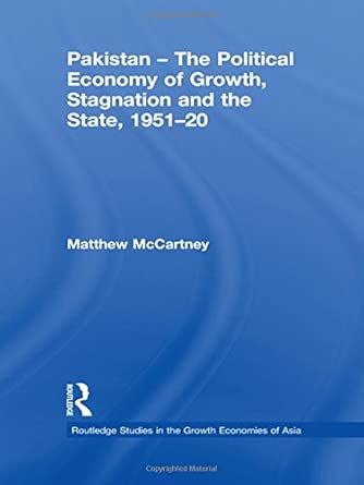 Pakistan - The Political Economy of Growth, Stagnation and the State, 1951-2009 book cover
