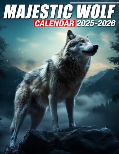 Majestic Wolf Calendar 2025 - 2026: A 24-Month for Jan 2025 to December 2026, 17