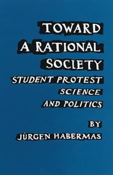 Paperback Toward a Rational Society: Student Protest, Science, and Politics Book