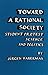 Toward a Rational Society: Student Protest, Science, and Politics