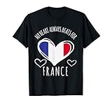 frankreich shirt Frankreich ist dein Zuhause, zeige dass Frankreich das beste ist! Tolles Geschenk zum Geburtstag oder Weihnachten. Mein Herz schlägt immer für Frankreich. Jeder Franzose wird es lieben. Franzosen aus Frankreich sind die besten! My Heart beats for France