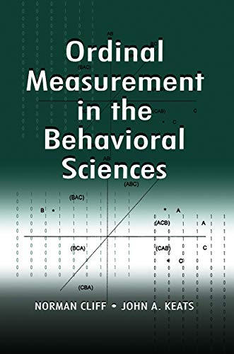 Ordinal Measurement in the Behavioral Sciences Ordinal Measurement in the Behavioral Sciences