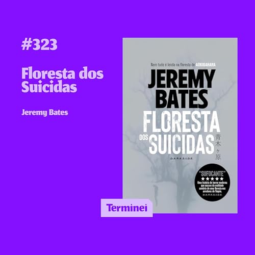 #323 - Floresta dos Suicidas