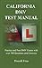 CALIFORNIA DMV TEST MANUAL: Practice and Pass DMV Exams with over 300 Questions and Answers.