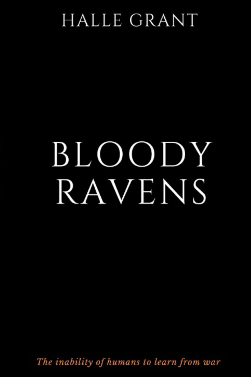Bloody Ravens: The Consequences of War
