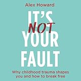It's Not Your Fault