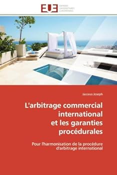 Paperback L'arbitrage commercial international et les garanties procédurales [French] Book