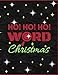 Ho! Ho! Ho! Word Christmas: Puzzle Large Print Over 120 Pages Funny Gift Beautiful Great Christmas Gift ( Challenge Accepted Start Calming )