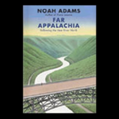Far Appalachia by Noah Adams
