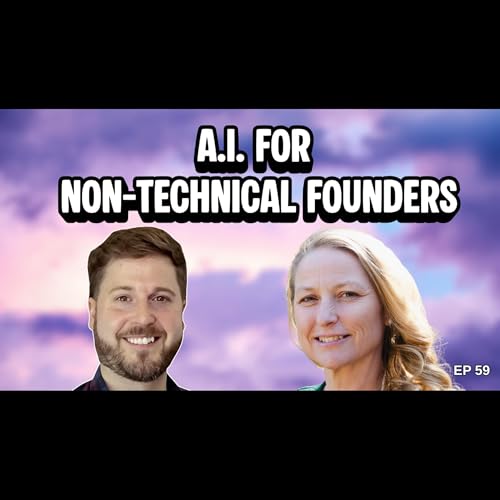 A.I. For Non-Technical Founders (ft Marnie Wills)