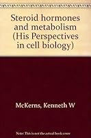 Steroid hormones and metabolism (His Perspectives in cell biology) 0390622982 Book Cover