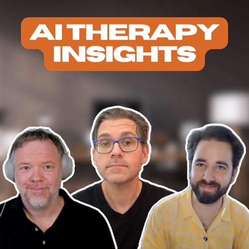『Artificial Intelligence and Mental Health: A New Frontier with Dr. Tony Rousmaniere & Dr. Alexandre Vaz』のカバーアート