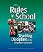 Rules in School: Teaching Discipline in the Responsive Classroom ( Second Edition )