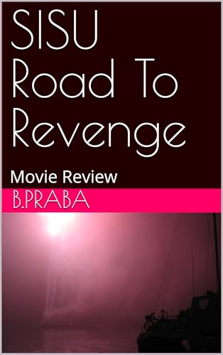 SISU Road To Revenge: Movie Review (English Edition)
