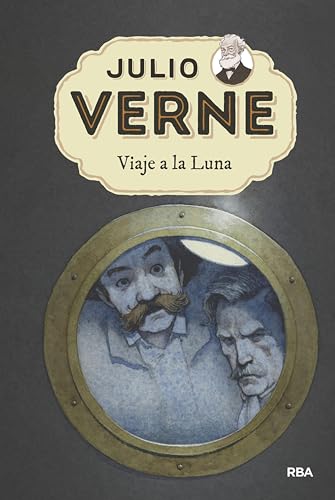 Julio Verne - Viaje a la Luna (edición actualizada, ilustrada y adaptada) (Spanish Edition)