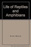 Life of Reptiles and Amphibians 0382061314 Book Cover