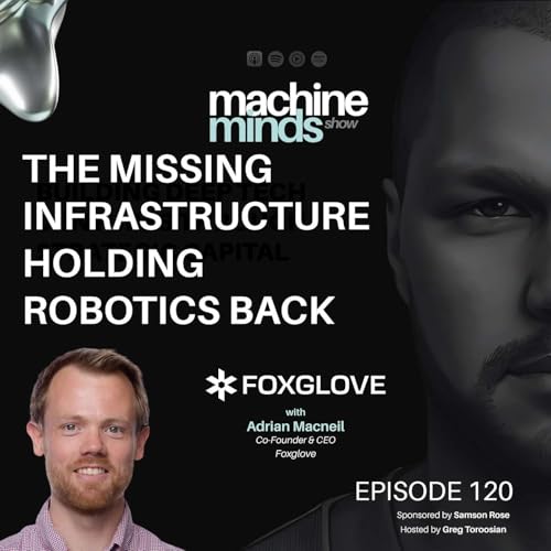 The Missing Infrastructure Holding Robotics Back with Adrian Macneil