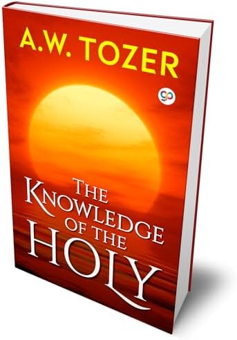 The Knowledge of the Holy (Hardbound Delux Edition)