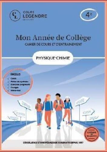 Mon année de collège - Cahier de cours et d'entraînement - Physique-Chimie - 4ème: Cours – Fiches de synthèse – Exercices – Corrigés - Bilans-test