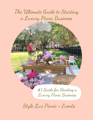 The Ultimate Guide to Starting a Luxury Picnic Business