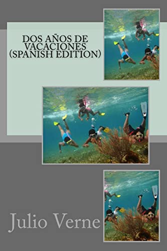 Dos Años de Vacaciones (Spanish Edition)