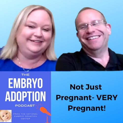 Episode 2: Not Just Pregnant- VERY Pregnant!