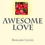 Awesome love by Bernard levine