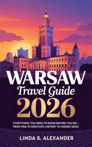 Warsaw Travel Guide 2026: Everything You Need to Know Before You Go – From Visa to Nightlife, History to Hidden Gems