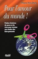 Pour l'amour du monde 2760408604 Book Cover