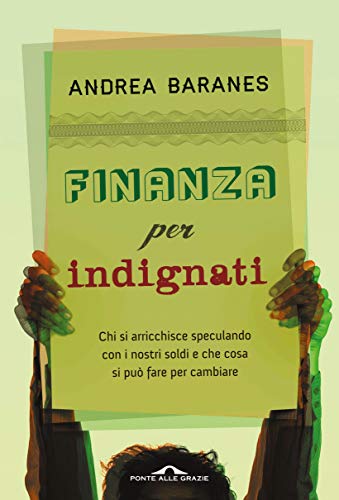 Finanza per indignati Finanza per indignati