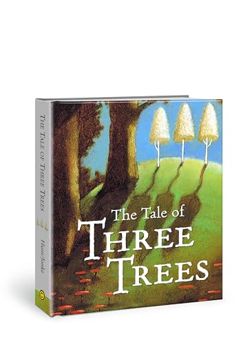 Image of The Tale of Three Trees : A Traditional Folktale