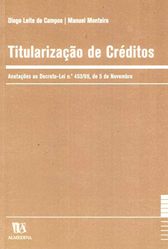 Titularização de créditos: anotações ao decreto-lei nº 453/99, de 5 de novembro