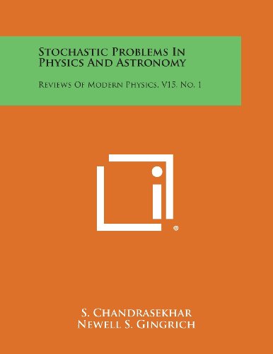 Télécharger Stochastic Problems in Physics and Astronomy: Reviews of Modern Physics, V15, No. 1 Livre PDF Gratuit