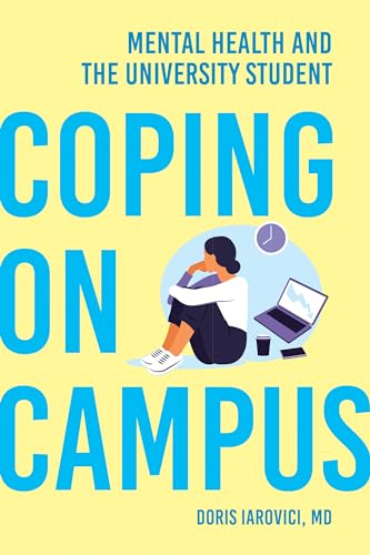 Coping on Campus: Mental Health and the University Student
