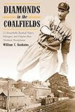 Diamonds in the Coalfields: 21 Remarkable Baseball Players, Managers, and Umpires from Northeast Pennsylvania