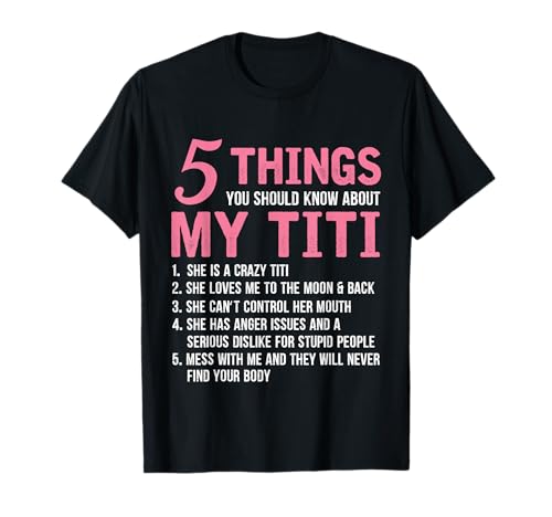 5 Things You Should Know About My Titi Funny Grandma T-Shirt
