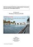 Fifth International Conference on Sustainable Construction Materials and Technologies (SCMT5): In honour of Professor Christian Grosse