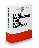 Trial Handbook for Ohio Lawyers, 2009 ed. 0314903720 Book Cover