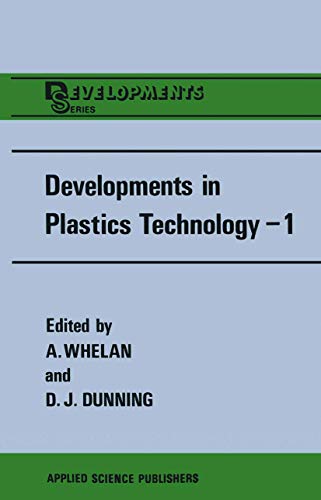 Developments in Plastics Technology―1: Extrusion (Developments Se...