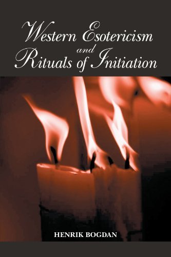 Western Esotericism and Rituals of Initiation (SUNY series in Western Esoteric Traditions)