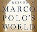 The Return of Marco Polo's World: War, Strategy, and American Interests in the Twenty-first Century