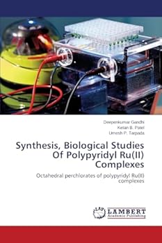 Paperback Synthesis, Biological Studies Of Polypyridyl Ru(II) Complexes Book