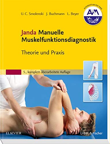 Janda Manuelle Muskelfunktionsdiagnostik: Theorie und Praxis - 5., komplett überarbeitete Auflage