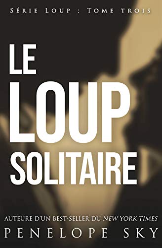 Télécharger Le loup solitaire Livre eBook France